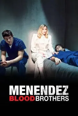 梅内德斯：嗜血兄弟/Menendez: Blood Brothers