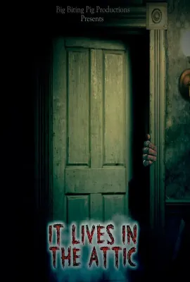它住在阁楼上/It Lives In The Attic