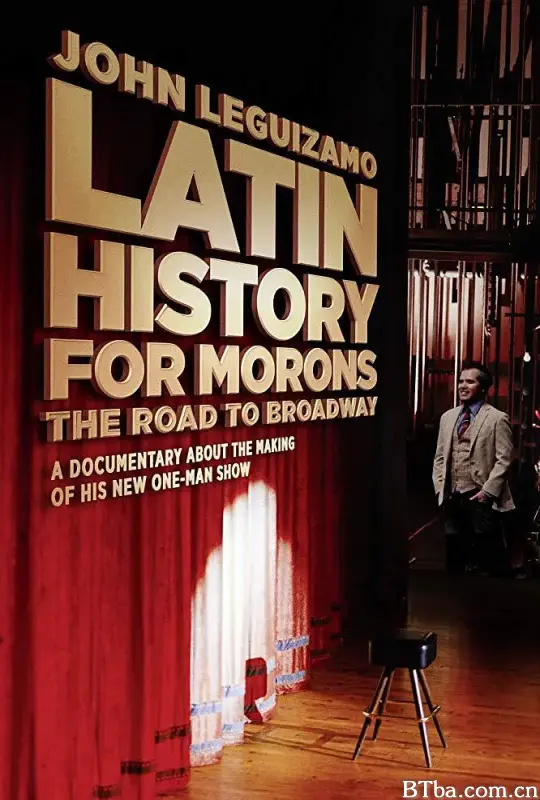 拉丁白痴历史：约翰·雷吉扎莫的百老汇之路/Latin History for Morons: John Leguizamo's Road to Broadway