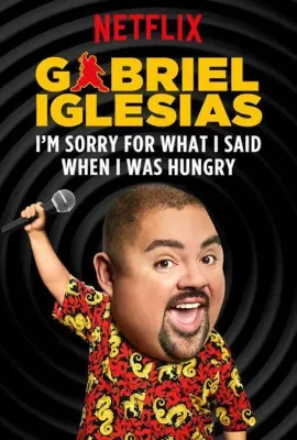 加布里埃尔·伊格莱西亚斯：饿汉胡言/Gabriel Iglesias: I'm Sorry for What I Said When I Was Hungry