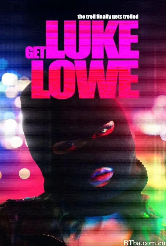 绑架卢克罗/Get Luke Lowe